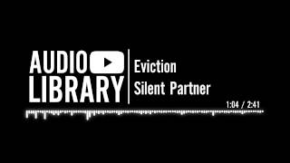 Eviction  Silent Partner [upl. by Ermina993]