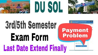 DU SOL 3rd5th Sem Admission form 202425  Du SOL 3rd5th sem exam form last date extended [upl. by Millie]