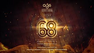 AGS25 Thalapathy68 Announcement agsentertainment VenkatPrabhu YuvanShankarRaja ArchanaKalpathi [upl. by Eissirk]