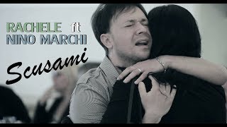 Rachele Ft Nino Marchi  Scusami Video Ufficiale 2017 [upl. by Coleman]