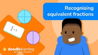 Equivalent fractions  How to recognise equivalent fractions  Maths for kids  DoodleLearning [upl. by Hsemar]