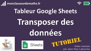 Tuto Google Sheets  Transposer des données [upl. by Nnaycnan]