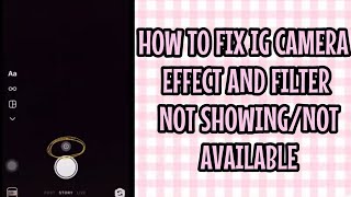 HOW TO FIX UNAVAILABLE FILTERS CAMERA EFFECTS FILTER NOT SHOWING ON INSTAGRAM TUTORIAL SUBSCRIBE [upl. by Notgnirrac86]