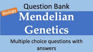 Mendelian Genetics  Multiple choice Q amp A [upl. by Theresita]