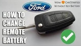 Ford Key Battery Change  Car starting without key battery  Which battery is best for Ford cars [upl. by Aihsenyt]