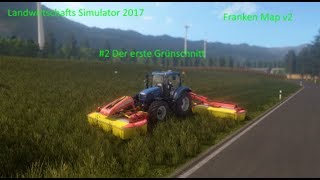 Ls 17 Franken Map v2 Timelapse 2 Der erste Grünschnitt [upl. by Ymeon720]