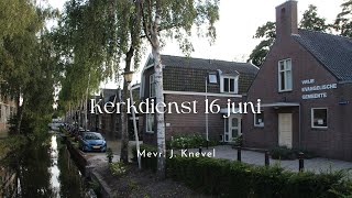 Kerkdienst 16 juni [upl. by Ycrep]