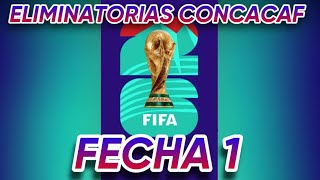 👉ELIMINATORIAS CONCACAF 2026  1° Fecha SEGUNDA RONDA [upl. by Trent]