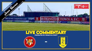 Bridlington Town Vs Stocksbridge Park Steels  Northern Premier League Commentary [upl. by Behah]