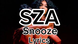 SZA  Snooze Lyrics Video [upl. by Kassi]