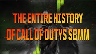 SBMM The HISTORY Of Call Of Duty’s Matchmaking System Why SBMM Should Be Gone FOREVER [upl. by Kamin]