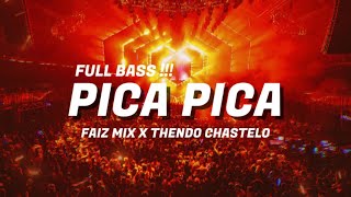 DJ VIRAL NONA PUNG GOYANG PICA PICAPICA PICAFAIZ MIX X THENDO CHASTELO 2024 [upl. by Gemini]