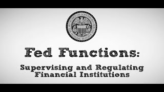 Fed Functions Supervising and Regulating Financial Institutions [upl. by Darbie]