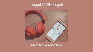 REUPLOAD 116 14new BTS song playlist soft to lit to newest [upl. by Crean970]