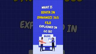 What is OData in Dynamics 365 FampO Explained in 60 Seconds shorts shortfeed [upl. by Anneliese974]