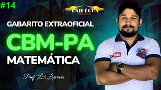 Gabarito extraoficial CBM PA 2024  Questão 14  matemática [upl. by Elokyn]