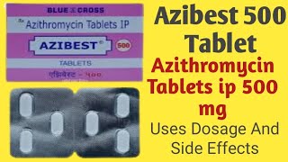 Azibest 500 mg Tablet Uses  Azithromycin Tablets ip 500 mg  Dosage And Side Effects  Antibiotics [upl. by Nale883]