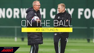 ON THE BALL  Episode 3  Settling In [upl. by Ahsimik]