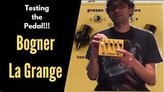 Review Pedal BOGNER LA GRANGE English Version [upl. by Ratcliff]