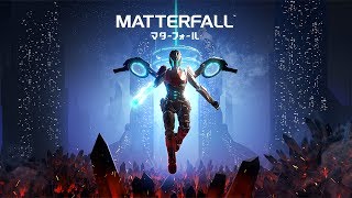 『MATTERFALL』（マターフォール）E3 2017 Trailer [upl. by Kirre]