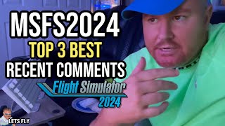 MSFS2024  Top 3 Best Recent Comments  Fantastic  Microsoft Flight Simulator 2024  Results [upl. by Ethe766]