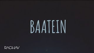 Baatein  Raghav Chaitanya  Prod by somanshu Official Lyric Video [upl. by Aronos]