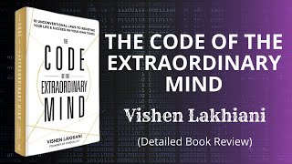 The Code of the Extraordinary Mind  Vishen Lakhani  Detailed Book Review in English [upl. by Akcimehs550]