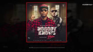 Reminisce  Nobody Knows Ft 2baba OFFICIAL AUDIO 2016 [upl. by Pernell693]