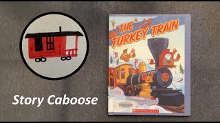 The Turkey Train  Childrens Book Read Aloud [upl. by Ellenaj967]