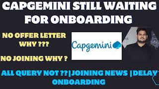 Capgemini Onboarding delayCapgemini Query not joining 2023 [upl. by Kubetz701]