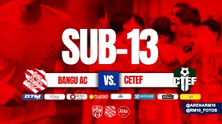 Sub 13 Bangu AC ❎ CTEF  Copa Light [upl. by Meehahs]