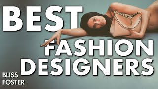 The Best Fashion Designers of 2024 [upl. by Tabbie]