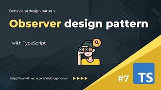 Behavioral 7 Observer design pattern with TypeScript example [upl. by Darill]