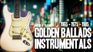 Golden Ballads Instrumentals  196519751985  HQ sound [upl. by Nyltiac926]