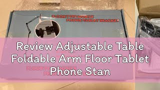 Review Adjustable Table Foldable Arm Floor Tablet Phone Stand Holder Adjustment for 35129 inch L [upl. by Muraida]