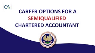 Career options for a Semi Qualified Chartered Accountant  Jobs for CA Inter [upl. by Jonny]