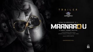 Maanaadu Official Tamil Trailer  STR  SJ Suryah  Kalyani  Venkat Prabhu  YSR  V House [upl. by Gwenora262]