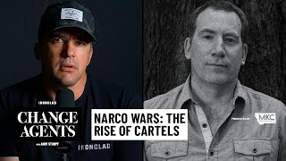 The Rise of Mexican Drug Cartels with Ioan Grillo  Change Agents 33 [upl. by Samuel]