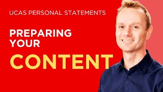 UCAS Personal Statements Part 4 Preparing your content [upl. by Mcgean]