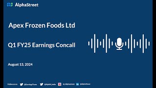 Apex Frozen Foods Ltd Q1 FY202425 Earnings Conference Call [upl. by Redle]