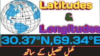 Latitudes and Longitudes of earth  With detail  Kashif [upl. by Akym]