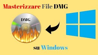 Masterizzare DMG su Windows ITA 2018 [upl. by Cecil445]