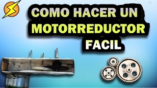 Como hacer un motorreductor facil y rapido Exp locos [upl. by Yerdua]