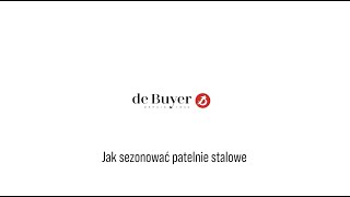 Sezonowanie patelni stalowych  de Buyer [upl. by Reprah]