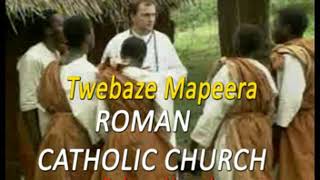 Twebaze Mapeera  Catholic church musicennyimba ezekelezia [upl. by Alek849]