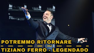 Potremmo Ritornare  Tiziano Ferro  LegendadoTradução musicaitaliana [upl. by Puto]