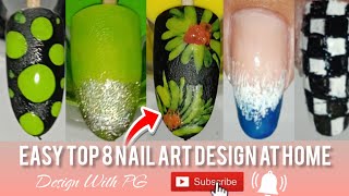 Easy top 8 nail art design at home💅 [upl. by Shelden739]