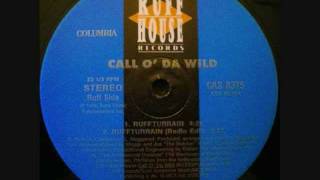 Call O Da Wild  Ruffturrain [upl. by Rochell]