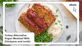 Turkey Alternative Vegan Meatloaf With Chickpeas and Lentils [upl. by Iborian]