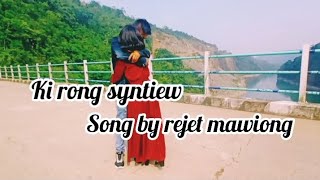 Ki rong syntiew khasi music video KBBMS teamchannel singer by rejet mawiong [upl. by Lemuelah]